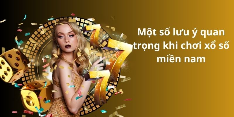 Mẹo đánh rồng hổ - Hướng dẫn từ A đến Z để thành công 11 Một số lưu ý quan trọng khi chơi xổ số miền nam